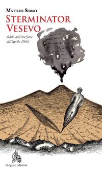 Immagine copertina libro Sterminator Vesevo. Diario dell'eruzione dell'aprile 1906. Nuova ediz.
