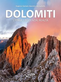 Immagine copertina libro Dolomiti. Storia, leggenda, realtà