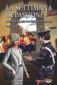 Immagine copertina libro La settimana di passione. Le indagini del maresciallo Marta