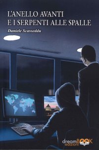 Immagine copertina libro L'anello avanti e i serpenti alle spalle