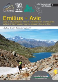 Immagine copertina libro Emilius-Avic. Valle di Champorcher, Valle di Champdepraz, Val Clavalité, Valloni di Saint Marcel, Laures, Arpisson, Conca di Pila