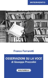 Immagine copertina libro Osservazioni su «La Voce» di Giuseppe Prezzolini