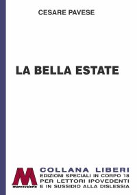 Immagine copertina libro La bella estate. Ediz. per ipovedenti