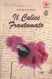 Immagine copertina libro Il calice frantumato