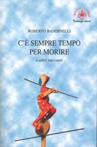 Immagine copertina libro C'è sempre tempo per morire e altri racconti