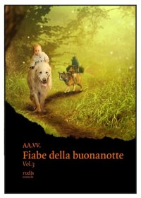 Immagine copertina libro Le fiabe della buonanotte. Ediz. illustrata. Vol. 3