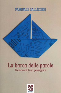 Immagine copertina libro La barca delle parole. Frammenti di un passeggero