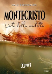 Immagine copertina libro Montecristo. L'arte della vendetta