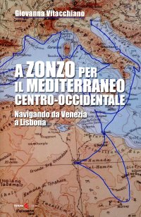 Immagine copertina libro A zonzo per il Mediterraneo centro-occidentale. Navigando da Venezia a Lisbona