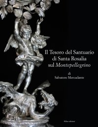 Immagine copertina libro Il tesoro del Santuario di Santa Rosalia sul Montepellegrino
