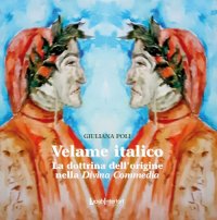 Immagine copertina libro Velame italico. La dottrina dell'origine nella Divina Commedia