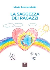 Immagine copertina libro La saggezza dei ragazzi