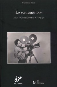 Immagine copertina libro Lo sceneggiatore. Nanni e Ninetta sulle Mura di Malapaga