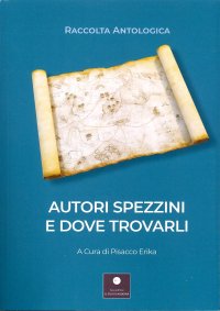 Immagine copertina libro Autori spezzini e dove trovarli