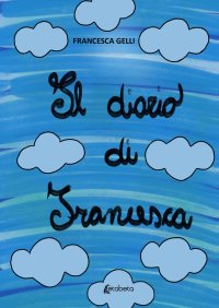 Immagine copertina libro Il diario di Francesca