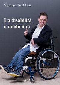 Immagine copertina libro La disabilità a modo mio