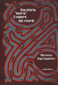 Immagine copertina libro Una storia «beoria». Il sapore dei ricordi