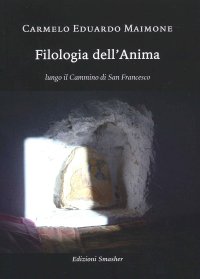 Immagine copertina libro Filologia dell'anima. Lungo il cammino di San Francesco