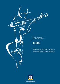 Immagine copertina libro UTIS. Per violino ed elettronica. Partitura