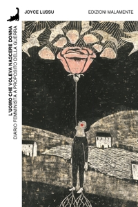 Immagine copertina libro L'uomo che voleva nascere donna. Diario femminista a proposito della guerra