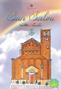 Immagine copertina libro San Salvo. Una città da favola. Vol. 1