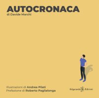 Immagine copertina libro Autocronaca. Con Libro in brossura