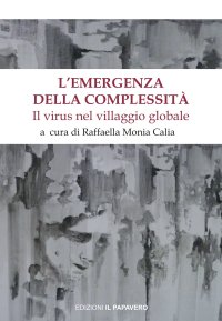 Immagine copertina libro L'emergenza della complessità. Il virus nel villaggio globale