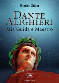 Immagine copertina libro Dante Alighieri. Mia guida e maestro