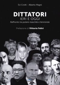 Immagine copertina libro Dittatori ieri e oggi. Raffronto tra potere maschile e femminile