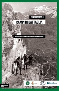 Immagine copertina libro Campi di battaglia. La valle della Gamela durante la Grande Guerra