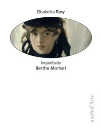 Immagine copertina libro Inquiétude. Berthe Morisot