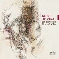 Immagine copertina libro Aldo De Vidal. Sui sentieri di una vita