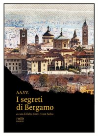Immagine copertina libro I segreti di Bergamo