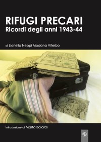 Immagine copertina libro Rifugi precari. Ricordi degli anni 1943-44