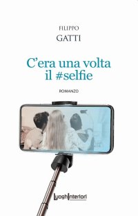 Immagine copertina libro C'era una volta il #selfie
