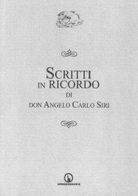 Immagine copertina libro Scritti in ricordo di don Angelo Carlo Siri