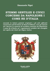 Immagine copertina libro Stemmi gentilizi e civici concessi da Napoleone I come Re d’Italia
