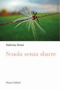 Immagine copertina libro Scuola senza sbarre. Voci da dentro