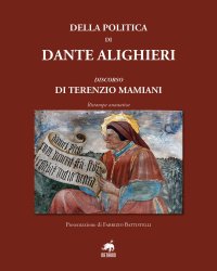 Immagine copertina libro Della politica di Dante Alighieri. Discorso di Terenzio Mamiani (rist. anast.)