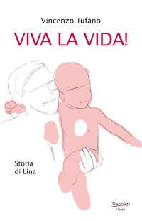 Immagine copertina libro Viva la vida! Storia di Lina. Nuova ediz.