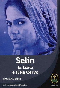 Immagine copertina libro Selin. La Luna e il Re Cervo