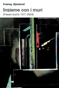 Immagine copertina libro Insieme con i muri (Poesie scelte 1977-2020)