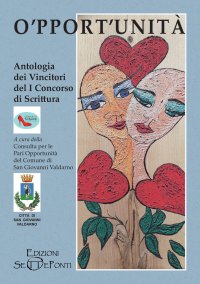 Immagine copertina libro O'pport'unità. Antologia dei vincitori del primo concorso di scrittura