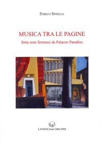 Immagine copertina libro Musica tra le pagine. Sette note ferraresi da Palazzo Paradiso