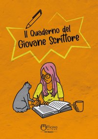 Immagine copertina libro Il quaderno del giovane scrittore. Copertina arancione