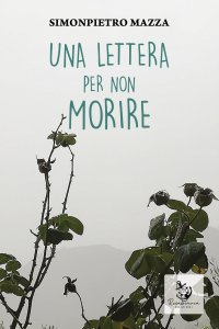 Immagine copertina libro Una lettera per non morire