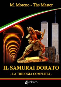 Immagine copertina libro Il samurai dorato. La trilogia completa