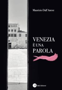 Immagine copertina libro Venezia è una parola. Ediz. illustrata