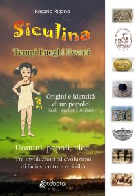 Immagine copertina libro Siculina. Tempi, luoghi, eventi. Origini e identità di un popolo