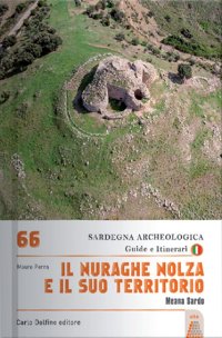 Immagine copertina libro Il nuraghe Nolza e il suo territorio. Meana sardo